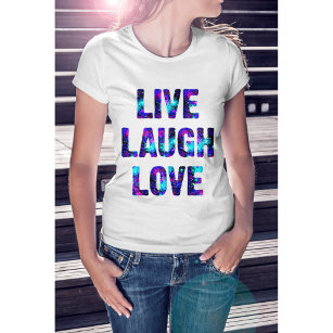 Citation de l'amour de rire en direct T-shirt femm