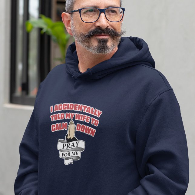 Citation de mari drôle - Prière pour moi Sweat à c (Créateur téléchargé)