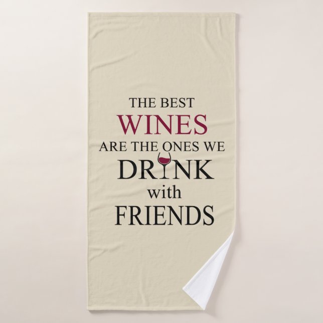 citation de vin drôle pour les amis (Serviette de bain)