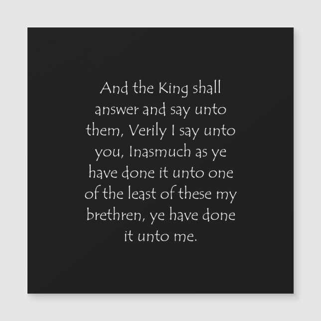 Citation d'écriture Matthew 25 40 (Devant)