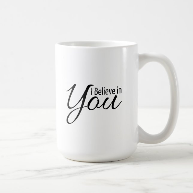 Citation d'habilitation je crois en vous la tasse (Droite)