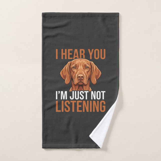 Citation drôle de chien Vizsla n'écoutant pas (Serviette à main)
