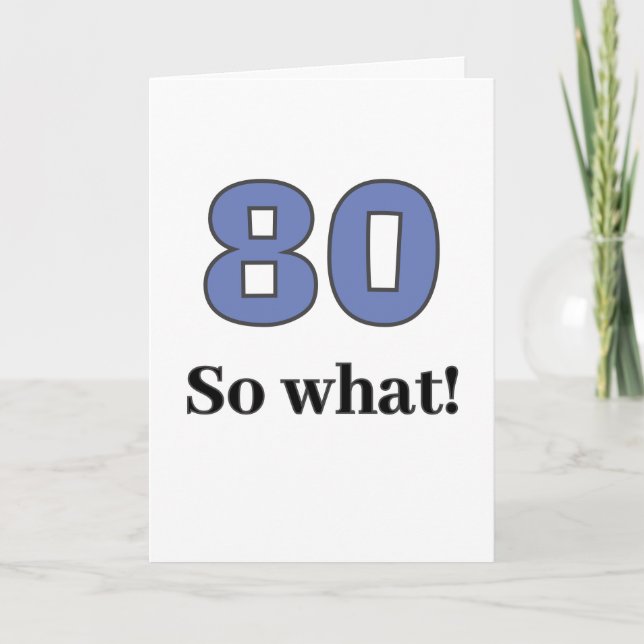 Citation drôle d'humour 80 ans pour carte d'annive (Devant)