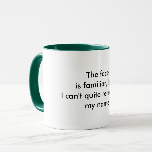 Citation drôle Familier Face Coffee Mug (Devant gauche)