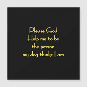 Citation drôle inspirée par la dévotion d'un chien