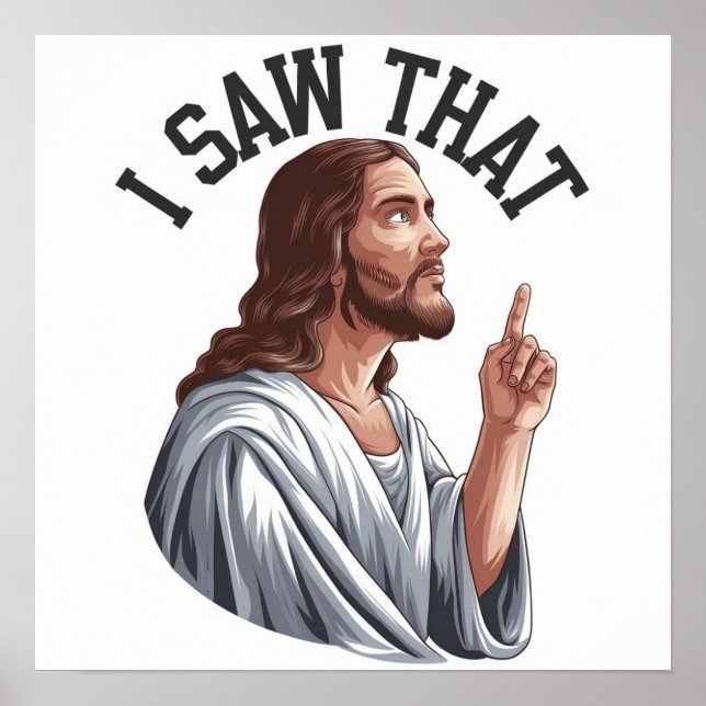 Citation drôle Jésus Meme J'ai vu ça Poster chréti (Devant)