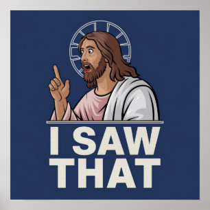 Citation drôle Jésus Meme J'ai vu ça Poster chréti