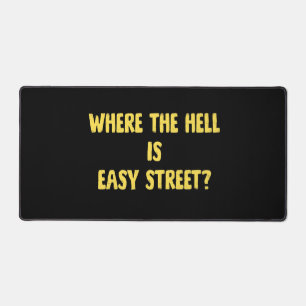 Citation drôle Where is Easy Street