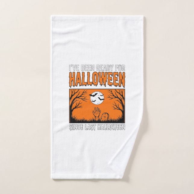 Citation Halloween J'étais Prêt Depuis Le Dernier  (Serviette à main)