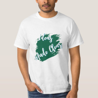 Citation Motivationnelle T-shirt "Idées Claires"