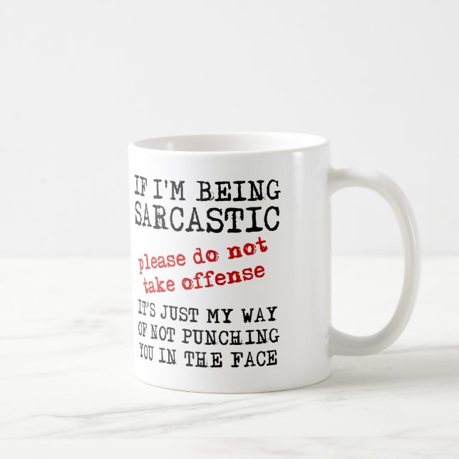 Citations de mug drôle d'offense sarcastique dicto (Droite)