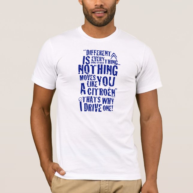 Citroen "différent est tout" conception de T-shirt (Devant)