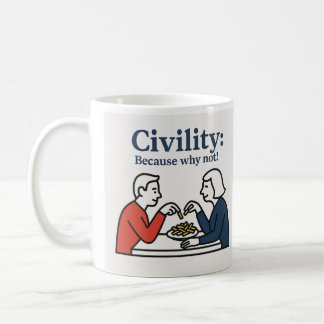 civilité : Parce que pourquoi pas ! Mug
