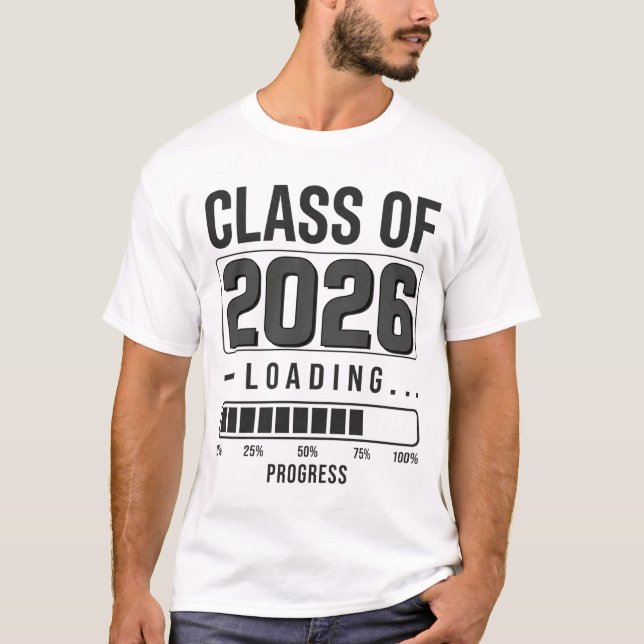 Class of 2026 Loading T-Shirt | Graduation Senior  (Devant)