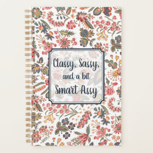 Classy Sassy et un peu Smart Assy Funny Floral