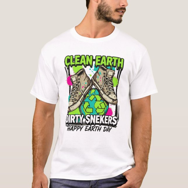 Clean Earth Dirty Sneakers T-Shirt (Devant)