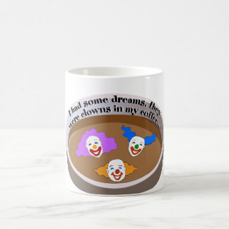 Clowns dans ma tasse de café
