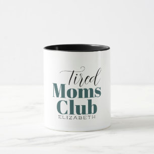 Club maman fatigué Calligraphie monogramme tasse à