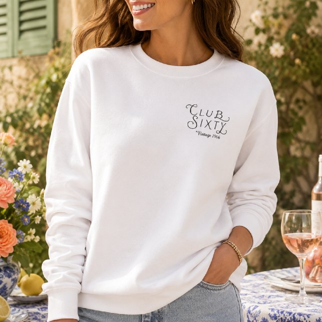 Club Sixty Sweatshirt Anniversaire Vintage (Créateur téléchargé)