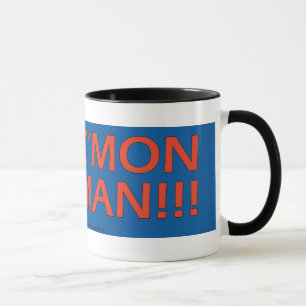 C'Mon homme ! ! Tasses