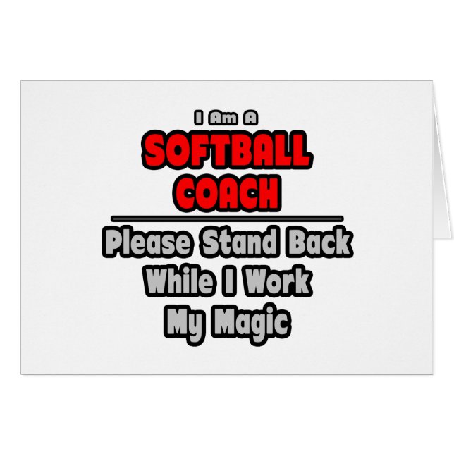 Coach Softball...Travaille Ma Magie (Devant horizontal)