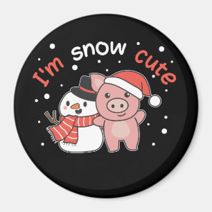 Cochon Je suis Snow mignon Snowman Pun Magnet