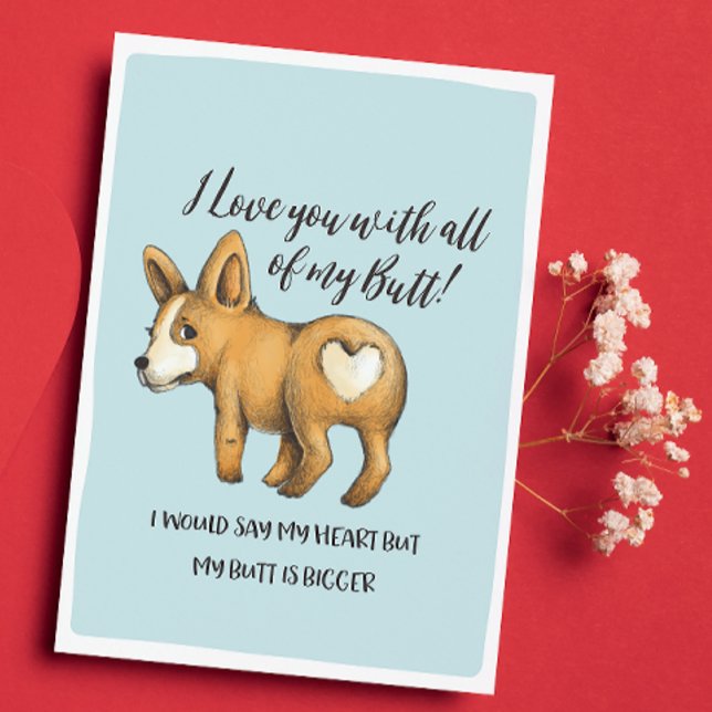 Coeur de chien - Mon Butt Funny Valentines Carte - (Celebrate your Valentine with this hilariously honest and quirky card!)