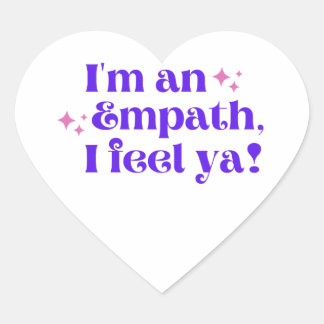 Cœur Je suis un Empath I Feel Ya Sticker