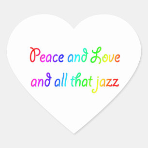 Cœur Paix et amour et tout ce Sticker Jazz