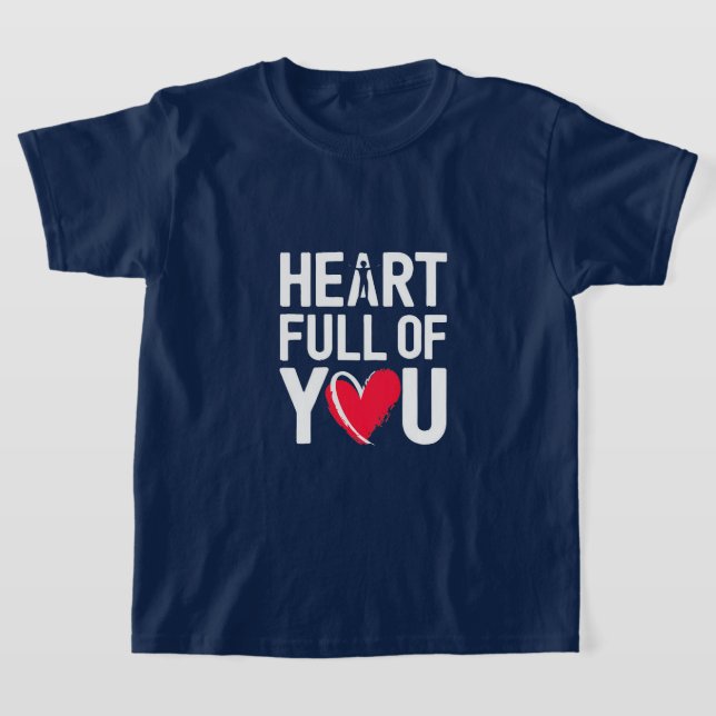 Coeur plein de vous | T-shirt (Poser)