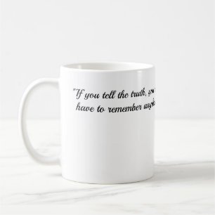 Coffe Mug avec une citation de Truth par Mark Twai