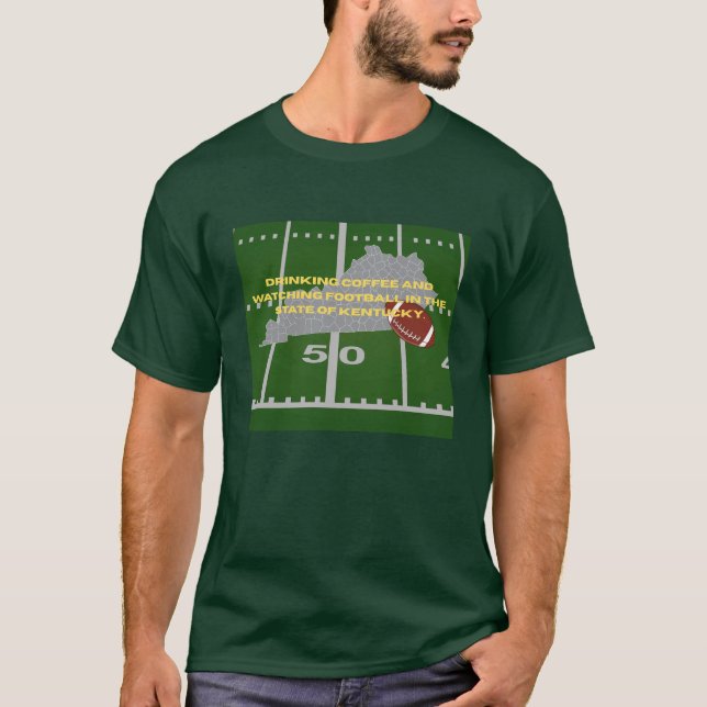 Coffee and Football in Kentucky T-shirt  (Devant)
