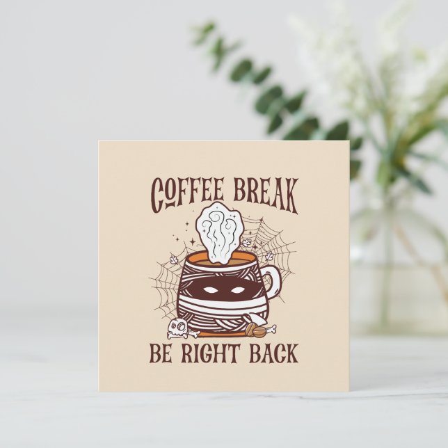 Coffee Break, Be Right Back - Inspiré Zombie (Debout devant)