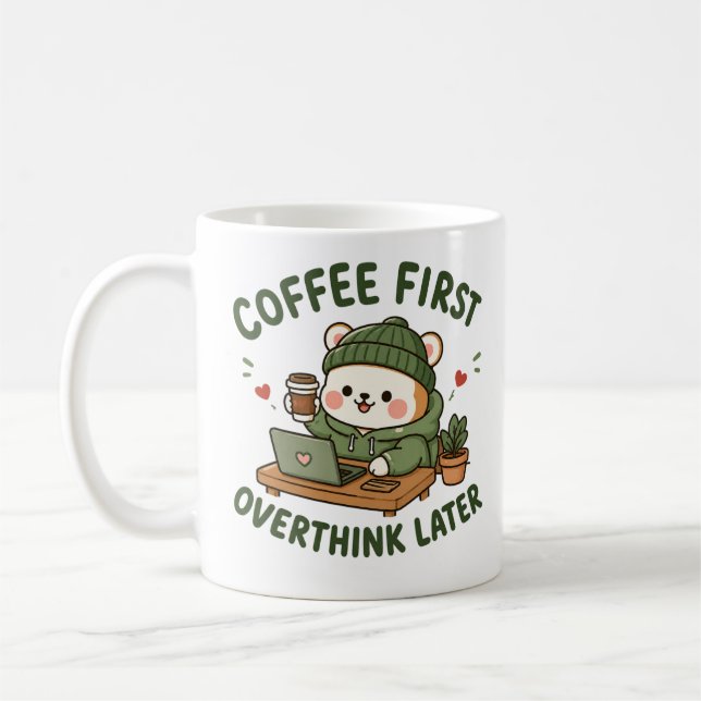 Coffee First Overthink Later Cute Bear Mug (Gauche)