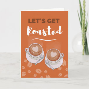 Coffee Get Together Let’s Get Roasted Invitation