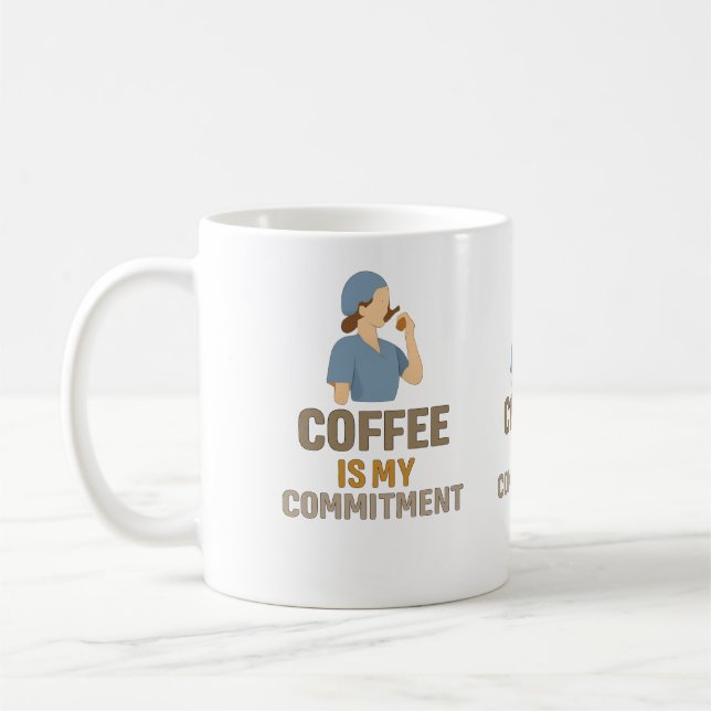 Coffee Is My Commitment – Funny Nurse Coffee Mug (Gauche)