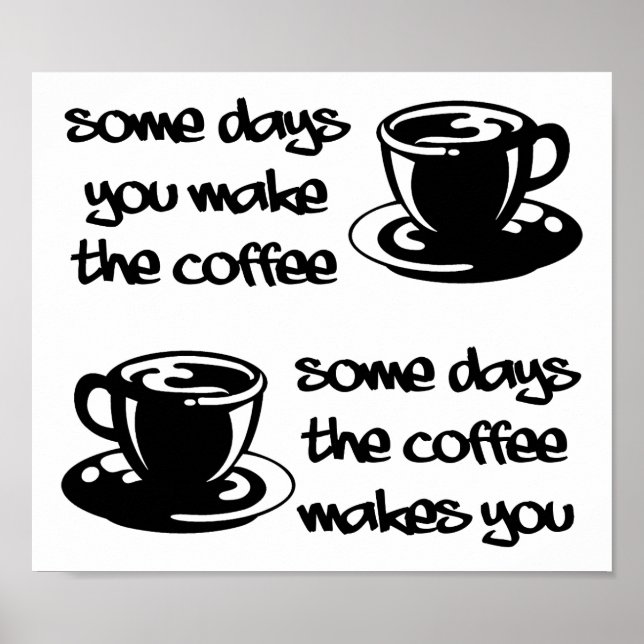 Coffee Makes You Funny Poster (Devant)
