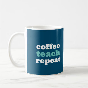 Coffee Teach Repeat Personalized Teacher Mug