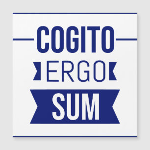 Cogito ergo sum - phrase latine