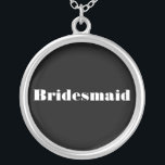 Collier Bridesmaid<br><div class="desc">Collier "Bridesmaid" personnalisable. La couleur,  le style,  la police et le texte de l'Arrière - plan peuvent être customisés.</div>