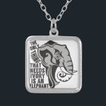 Collier Sauvez les éléphants Interdire la chasse au trophé<br><div class="desc">La seule chose qui a besoin d'ivoire est un éléphant. Les droits des animaux sont si importants. Arrêter le braconnage des éléphants et interdire la chasse aux trophées. Soyez un militant animal avec ce joli cadeau.</div>