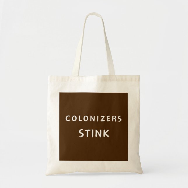 Colonisateurs puent - sac fourre-tout (Devant)