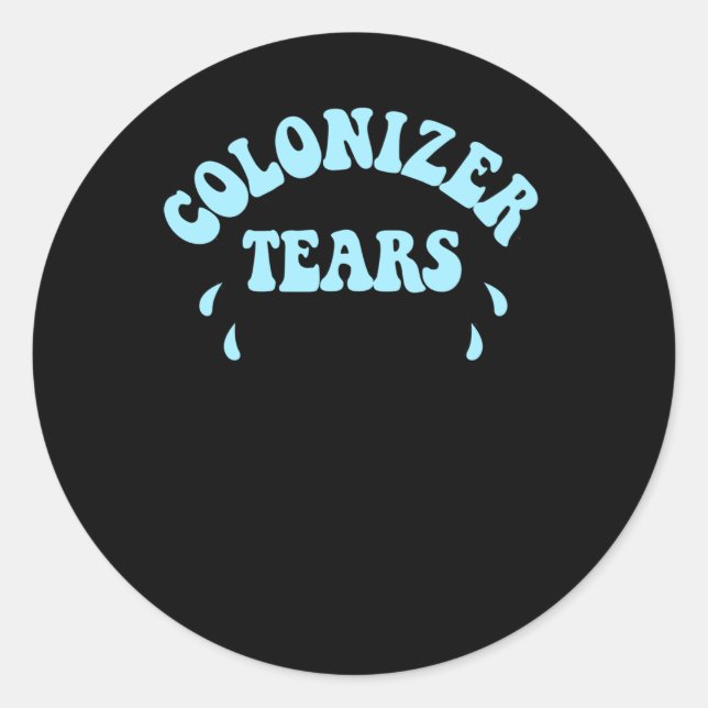 Colonizer Larmes Fontaine Stickers Et Merch (Devant)