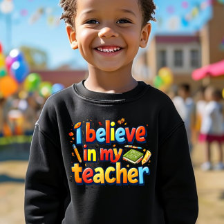 Coloré "Je crois en mon professeur" Enfants Sweats