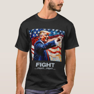 Combattre la lutte - Trump T-Shirt