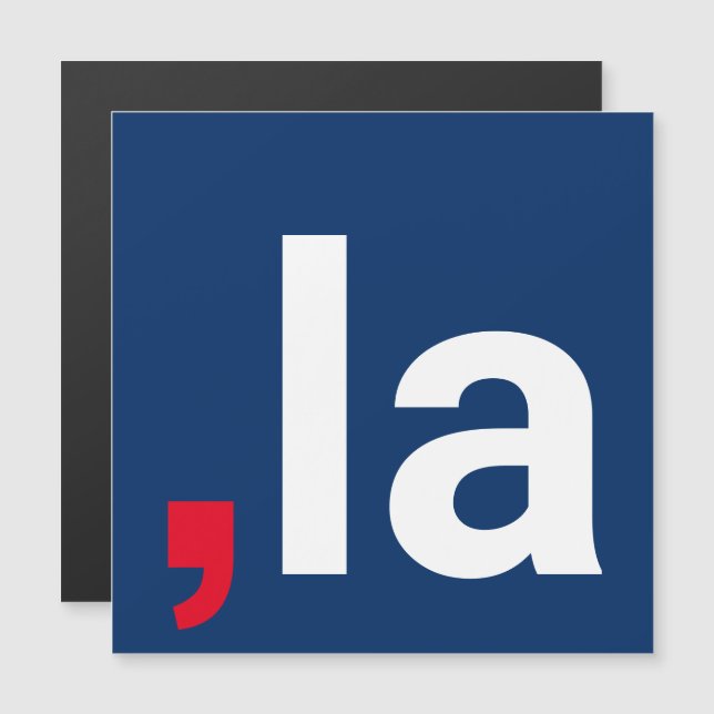Comma La kamala amusant aimant prononciation (Devant / Derrière)