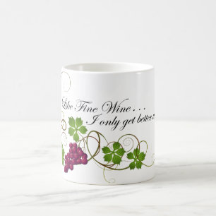 "Comme le vin fin…" Tasse de café