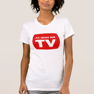 Comme vu sur le T-shirt de TV