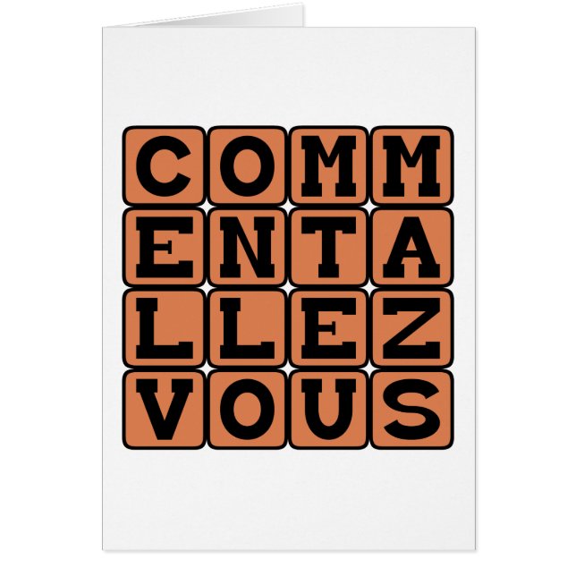 Comment Allez-Vous, Comment Ça Va (Devant)