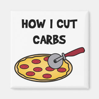 Comment je découpe des glucides, aimant à pizza